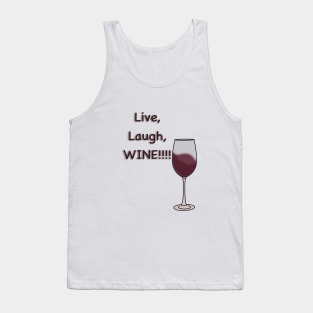 Live, Laugh, WINE!!! Tank Top